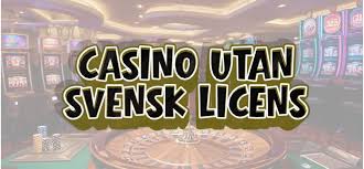 Casino utan licens En djupgående analys